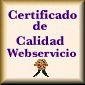 Certificado de
         Calidad de Webservicio.com